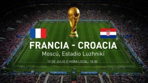 Francia - Croacia, la gran final este domingo a las 12 horas