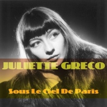 Juliette Gréco - Sous le ciel de Paris