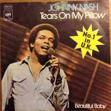 Johnny Nash - Tears On My Pillow